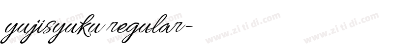 yujisyuku regular字体转换 yujisyuku regular字体转换